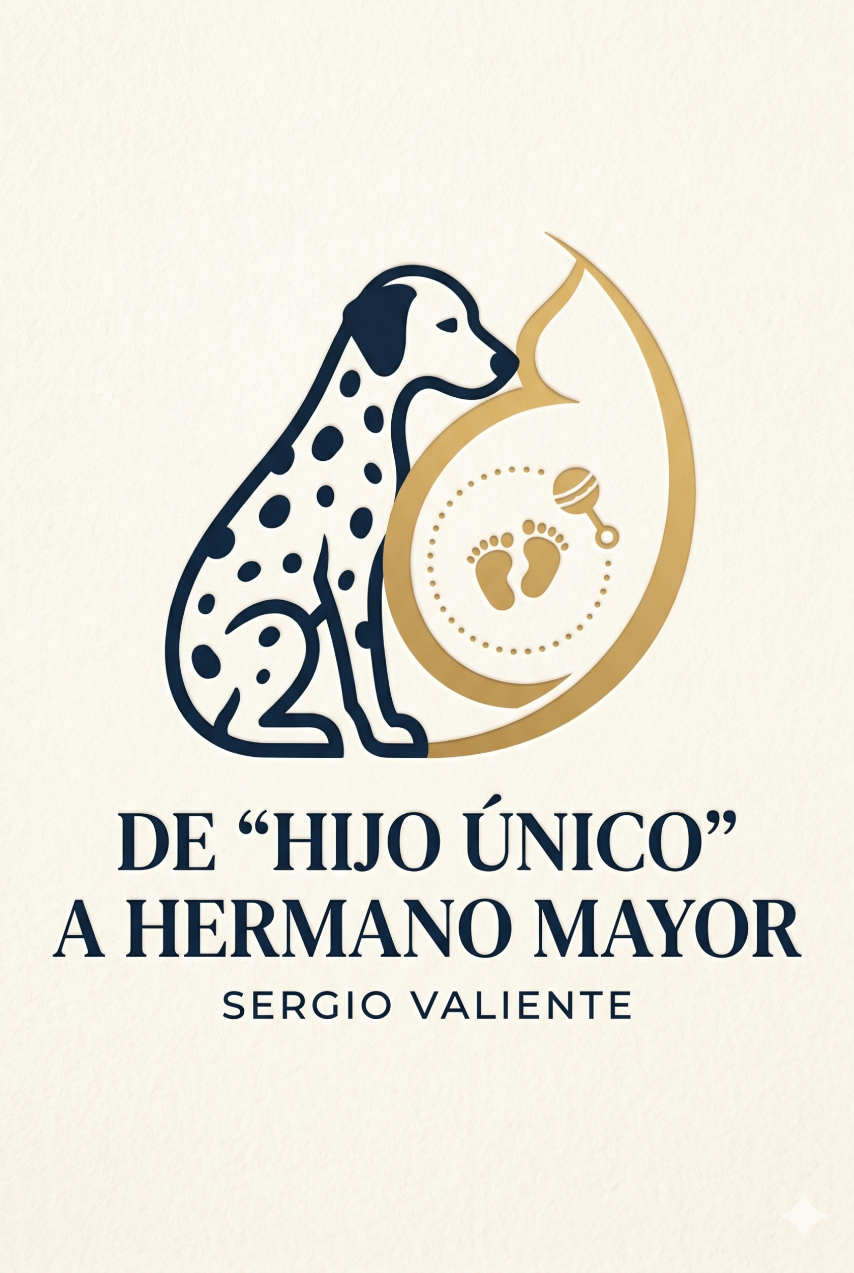 Portada de De Hijo Único a Hermano Mayor